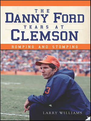 cover image of The Danny Ford Years at Clemson